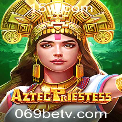 AztecPriestess: Descubra o Fascinante Mundo do Novo Jogo da 069bet