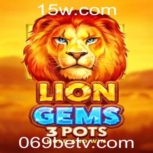 Explorando o Fascinante Mundo de LionGems3pots e as Emoções do 069bet